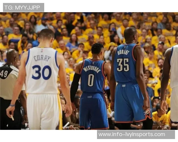 2016年勇士与雷霆西部决赛的激烈对决与历史性时刻回顾 2016年勇士与雷霆西部决赛的激烈对决与历史性时刻回顾